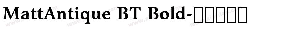 MattAntique BT Bold字体转换